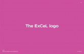The ExCeL logo · 2018-03-13 · (see figure 1). Its position below the ExCeL logo should always be centred, and it can sit either directly below ExCeL logo exclusion zone (see p14)