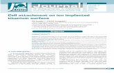 Cell attachment on ion implanted titanium surfacejamme.acmsse.h2.pl/papers_vol31_2/31230.pdf · 2013-09-19 · Success of non-biodegradable implants will first and foremost depend