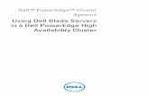 Using Dell Blade Servers for Dell PowerEdge HA Clusters · 2013-05-21 · clusters. The system is ... Dell Remote Access Controller/Modular Chassis or Chassis Management Enclosure