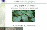 Early blight in Germany - web04.agro.au.dk · EUROBLIGHT, Bologna (Italy) Thank you for your attention. TU München • Lehrstuhl für Phytopathologie EUROBLIGHT, Bologna (Italy)