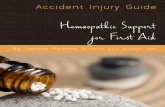 Homeopathic Support for First Aid · 2019-09-08 · [Some material from this article is excerpted from our book, Homeopathic Self-Care: The Quick and Easy Guide for the Whole Family!,