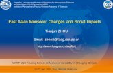East Asian Monsoon: Changes and Social Impacts · 2017-02-01 · EA summer monsoon index Zhou, T., D. Gong, J. Li, B. Li, 2009: Detecting and understanding the multi-decadal variability