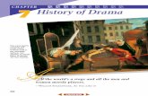 Chapter 7: History of Drama - KLMS DRAMA - Home · Fantasticks are three well-known examples of a modern chorus. ... It tells the story of the mur-der of Agamemnon, the revenge taken