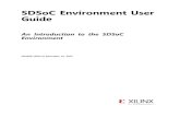 SDSoC Environment User Guide: Getting Started (UG1028) · An Introduction to the SDSoC Environment UG1028(2015.4)December14,2015. ... sudo dpkg --add-architecture i386 sudo apt-get