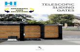 himotions.it TELESCOPIC SLIDING GATES€¦ · Telescopic gates allow an access point to be opened at twice as fast as a traditional sliding gate. Telescopic sliding gates TELESCOPIC
