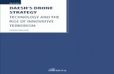 DAESH’S DRONE STRATEGY · 2017-08-02 · DAESH introduced drones into the irregular warfare literature and drones inflict severe losses. The use of drones for attacks by other non-state