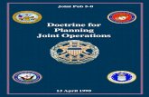 JP 5-0 Doctrine for Planning Joint Operations · Operation Planning and Execution System (JOPES). JOPES is first and foremost policies and procedures that guide joint operation planning