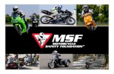 VRU Intl Conference - MSF RETS - pdfMachine from ......MSF RETS Learning to ride ŁLast year, MSF curricula were used to train over 500,000 riders to ride a motorcycle! Ł60% of BRC