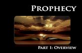 Prophecy - ccborrego.com · 1. Prophecy Is A Major Part Of Divine Revelation 2. Special Blessing Promised 3. Jesus Is The Subject Of Prophecy. 4. Gives Us A Proper Perspective On