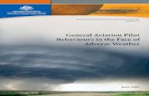 General Aviation Pilot Behaviours in the Face of …...• VFR flight into IMC • a weather-related precautionary landing • some other significant weather avoidance action. The