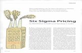 Six Sigma Pricingpersonal.psu.edu/faculty/r/2/r2w/AGBM420/Readings...Six Sigma Pricing • TOOL KIT when the actual invoiced price is out of compliance with the guidelines. Once the