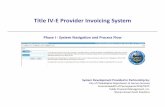 Title IV‐E Provider Invoicing System - RCPA · 2015-04-26 · System Capability Recommendations For the best experience using the Title IV-E Provider Invoicing System DHS recommends