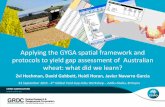 Home - Global yield gap atlas - Applying the GYGA … GYGA Workshop 17 - GYGA...Global Yield Gap Atlas (GYGA) Project Argentina Australia Ya 2.2 2.0 Yw 5.8 4.5 Yg 3.6 2.5 Y% 38% 44%