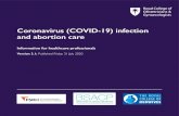 Coronavirus (COVID-19) infection and abortion care · 7/31/2020  · Abortion is an essential part of women’s health care.1 In England and Wales, 205,295 abortions were performed