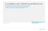 LoadRunner 2020 and Beyond...changes in the LoadRunner portfolio as the IT landscape has trans-formed around it. Before covering the LoadRunner 2020 portfolio spe - cifics, it’s