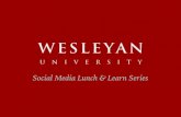 Instagram Lunch & Learn 101 - Wesleyan University · Social Media Lunch & Learn Series. What is Instagram? Founded in 2010, Instagram is a mobile-based application that allows users