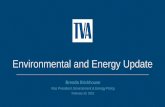 Environmental and Energy Update · February 23, 2015 Environmental and Energy Update. TVA Environmental Policy Key Actions Protect natural ... impacts results Compare Portfolios.