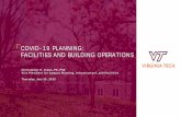 COVID -19 PLANNING: FACILITIES AND BUILDING OPERATIONS · 2 days ago · COVID -19 PLANNING: FACILITIES AND BUILDING OPERATIONS. Christopher H. Kiwus, PE, PhD Vice President for Campus