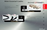 RG6 Coaxial Cable - RG6.pdf · RG6 Coaxial Cable MAESTRO CABLES DNPR358 • RG6 coaxial cable • ‘F’ terminated for indoor/outdoor use with satellite, antenna and cable equipment
