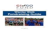 Warrior Walk Fundraising Guide - Amazon S3 · Why fundraise online? It works! Online fundraising is the easiest and fastest way to raise money. In minutes, you can set up your personal