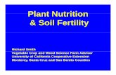 Plant NutritionPlant Nutrition & Soil Fertility& Soil Fertilitycemonterey.ucanr.edu/files/85624.pdf · 2010-07-08 · The Fertility of the Soil Ifl h N ii fPlInfluences the Nutrition