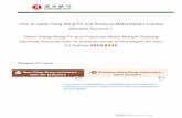 How to Apply Hang Seng FX and Precious Metal Margin Trading Services Account？ Open ... · 2019-12-06 · How to Apply Hang Seng FX and Precious Metal Margin Trading Services Account？