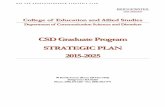 CSD Graduate Program STRATEGIC PLAN 2015-2025...May 31, 2018  · Department of Communication Sciences and Disorders CSD Graduate Program STRATEGIC PLAN 2015-2025 90 Burrill Avenue