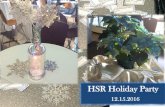 HSR Holiday Party · 2020-01-05 · "white elephant gift exchange" popular demand! if you would like to participate in the gift exchange game, please bring a wrapped gift ofa $10