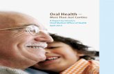 Oral Health · between oral health in seniors and the prevention of certain bone-related and inflammatory conditions.29 Oral health, in other words, is about more than cavities and