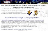 The Swift/UVOT Blazar image processing for multi ... · Thank you . Title: PowerPoint Presentation Author: Carlotta Pittori Created Date: 7/4/2016 10:59:37 AM ...
