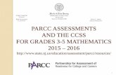 2015-2016 PARCC Assessments and the CCSS for Grades 3-5 Mathematics …€¦ · the PARCC Model Content Frameworks v.3.0 for Mathematics. Note that tasks on PARCC assessments providing