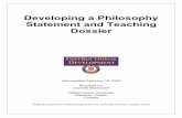 Developing a Philosophy Statement and Teaching Dossierscai/AI/CVandRefLetters/Dossier.pdf · 2015-11-24 · “A teaching philosophy statement is a systematic and critical rationale