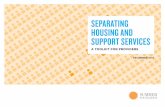 SEPARATING HOUSING AND SUPPORT SERVICES · •city of appropriate, accessible and affordable housing for people with disability. A scar People with disability and their support networks