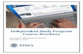 Independent Study Program Course Brochure€¦ · FEMA employees should complete the course in accordance with their mandated periodicity. (0.1 CEUs) IS-21: Civil Rights and FEMA
