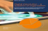 Digital (r)evolution – a question of organization/media/McKinsey/Industries/Retail/Our... · involves a revolution – a direct leap into the desired level of digitization. The