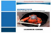 RIIWHS202D Enter and Work in Confined Spaces · RIWHS202D – Enter and Work in Confined Spaces Learner Guide 4 StaySafe Training – RTO 45400 V1.3 25112019 1.1 Introduction These