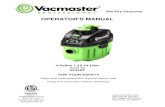 OPERATOR S MANUAL · 2020-07-29 · Wet/Dry Vacuums OPERATOR’S MANUAL 4 Gallon / 15.14 Liter Model No VF410P FOR YOUR SAFETY Read and understand this manual before use. Keep this