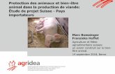 Protection des animaux et bien-être animal dans la production de … · 2018-09-17 · Protection des animaux et bien-être animal dans la production de viande: Étude de projet