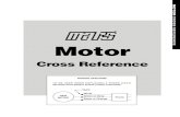 MARS MOTOR CROSS REFERENCE INFORMATION · 2014-07-07 · 73. Discontinued, no replacement available. 74. No replacement available. 75. Permanent split capacitor replacement for a