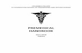 PREMEDICAL HANDBOOK€¦ · introduction, but as you will learn, there is no one “right” way to pursue a premedical path. We look ... The one semester General Chemistry laboratory