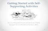 Getting Started with Self-Supporting Activities€¦ · Getting Started with Self-Supporting Activities ... Getting to know you • Name • Department • How long have you been