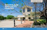 SOUTHLAKE SPECIALTY CENTER...• X-ray • Ultra Sound • Induction Room. Medical Office & Rehabilitation Area ... • Two Nurses Stations • Large Open Rehabilitation Area. . MARKET