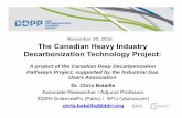 The Canadian Heavy Industry Decarbonization Technology Project · 2019-03-05 · technology innovation. •Policies that support: –innovation, pushing the technology frontier forward,