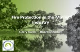 Fire Protection in the Mining IndustryLifetime (ATL) Inert Gases Zero Zero N/A Novec 1230 Zero 1 5 days Carbon Dioxide Zero 1 N/A FM200 (HFC227ea) Zero 3300 36.5 years NAF S III 0.36