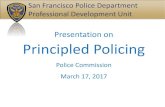 Presentation on Principled Policing · generational effects of policing. It provides an opportunity to better understand the impact of the racialized legacy of policing on present