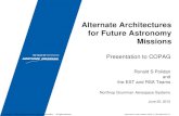 Alternate Architectures for Future Astronomy Missions · decelerate), new science needs, and technology advances. • Grow the performance in space over time –Launch early with