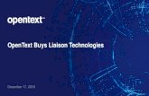 OpenText Buys Liaison Technologies · Liaison, a private company, provides cloud-based integration and data management solutions to help customers build application and business networks.