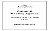 Council Agenda July 14, 20202020/07/14  · July 9, 2020 Town of Aurora Council Meeting Agenda Tuesday, July 14, 2020 7 p.m., Video Conference Note: This meeting will be held electronically