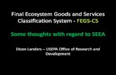 Final Ecosystem Goods and Services Classification …unstats.un.org/unsd/envaccounting/workshops/eea_forum...• Landers DH, Nahlik AM (2013) Final Ecosystem Goods and Services Classification
