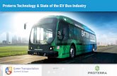 Proterra Technology & State of the EV Bus Industrygtsummitexpo.socialenterprises.net/assets/docs/past...CONFIDENTIAL & PROPRIETARY PROTERRA ©2016 2 ABOUT PROTERRA • Offices and